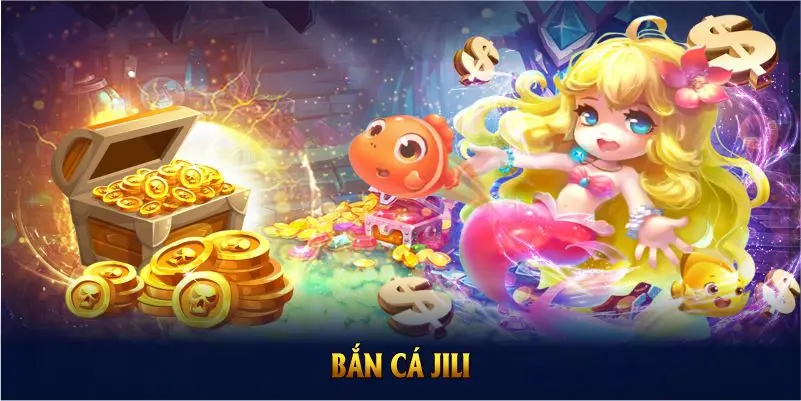 Bắn Cá Jili 188bet
