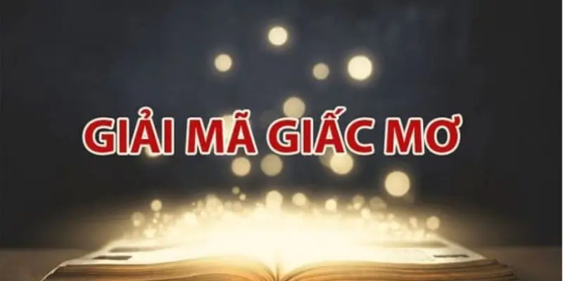 Các phương pháp giải mã giấc mộng từ 188bet